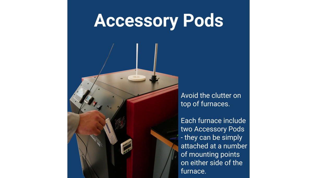 Furnace Featrues Accessory Pods
